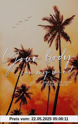 Your body on my mind: Ein Deal für mehr als eine Nacht (Honolulu Sun)