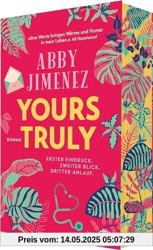 Yours Truly: Bestsellerautorin Abby Jimenez ist der neue Stern am Romance-Himmel | Limitierter Farbschnitt in der 1. Auflage Yours Truly: Bestsellerautorin Abby Jimenez ist der neue Stern am Romance-Himmel | Limitierter Farbschnitt in der 1. Auflage