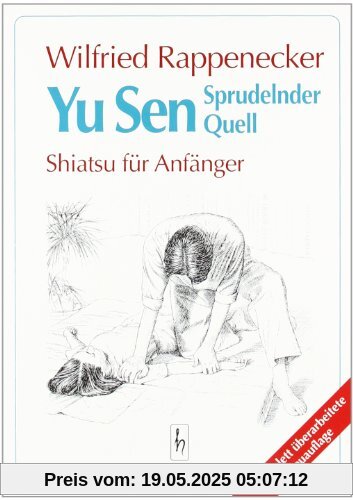 Yu Sen. Sprudelnder Quell. Shiatsu für Anfänger