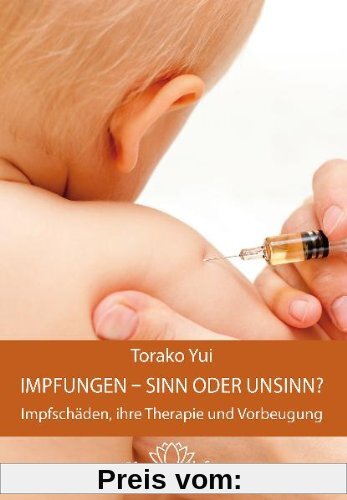 Yui, T: Impfungen - Sinn oder Unsinn?