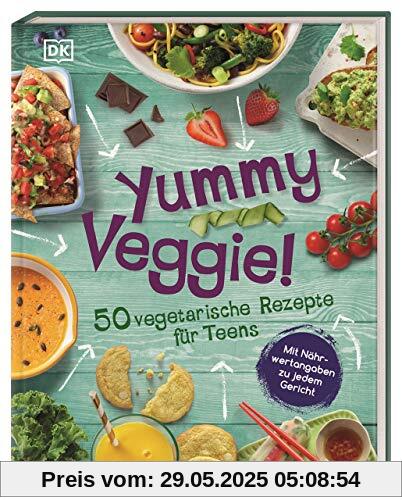 Yummy Veggie!: 50 vegetarische Rezepte für Teens. Mit Nährwertangaben zu jedem Gericht Yummy Veggie!: 50 vegetarische Rezepte für Teens. Mit Nährwertangaben zu jedem Gericht