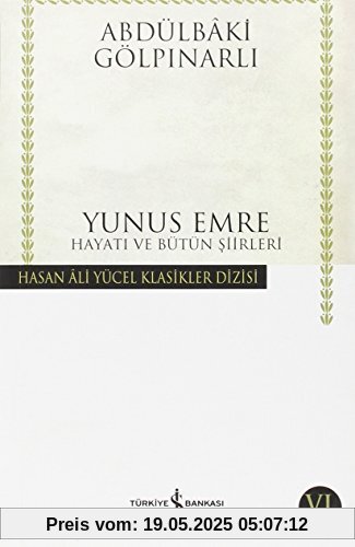 Yunus Emre: Hayati ve Bütün Siirleri