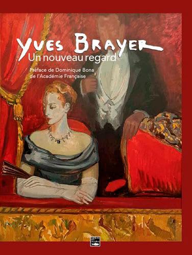 Yves Brayer, Un Nouveau Regard von DES FALAISES