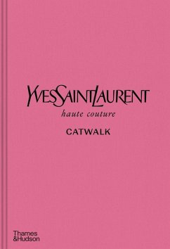 Yves Saint Laurent Catwalk von Thames & Hudson / Thames and Hudson Ltd