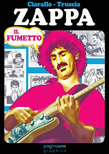 Zappa. Il fumetto (Paginauno graphics)