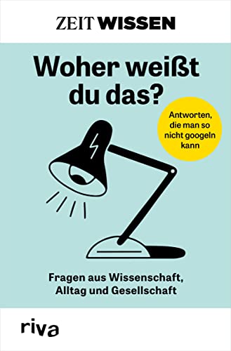 ZEIT WISSEN – Woher weißt du das?: Fragen aus Wissenschaft, Alltag und Gesellschaft. Die besten Antworten aus dem erfolgreichen »ZEIT WISSEN«-Podcast und -Magazin. Allgemeinwissen ZEIT WISSEN – Woher weißt du das?: Fragen aus Wissenschaft, Alltag und Gesellschaft. Die besten Antworten aus dem erfolgreichen »ZEIT WISSEN«-Podcast und -Magazin. Allgemeinwissen