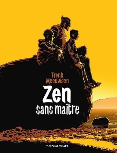 ZEN: Sans maître ZEN: Sans maître von ANSPACH