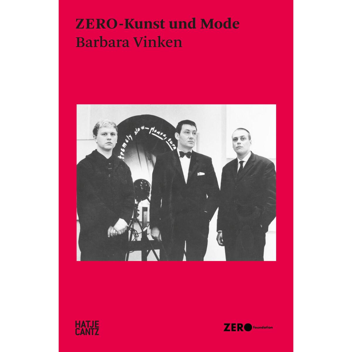 ZERO-Kunst und Mode: Avantgarde der 1960er - Kunst, Design und Performance im Di... ZERO-Kunst und Mode: Avantgarde der 1960er - Kunst, Design und Performance im Di... von Hatje Cantz Verlag GmbH