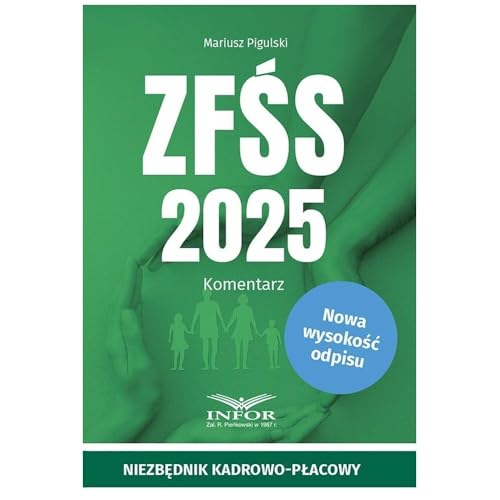 ZFŚS 2025 Komentarz von Infor