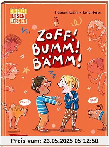 ZOFF! BUMM! BÄMM!- Ein Streitbuch: Einfach Lesen lernen | Das erste Kinderbuch von Profistreithahn Hasnain Kazim