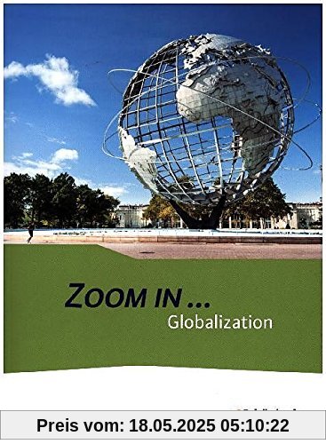 ZOOM IN ...: Globalization: Schülerband