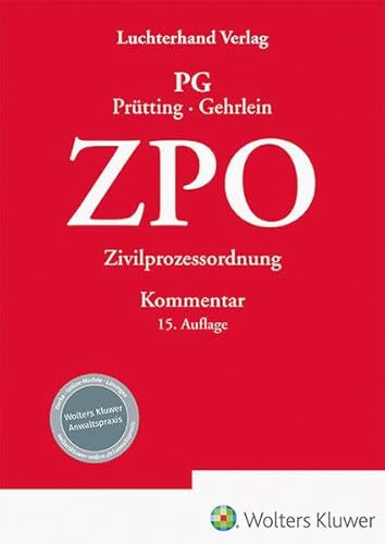 ZPO Kommentar: Zivilprozessordnung – Kommentar ZPO Kommentar: Zivilprozessordnung – Kommentar von Hermann Luchterhand Verlag