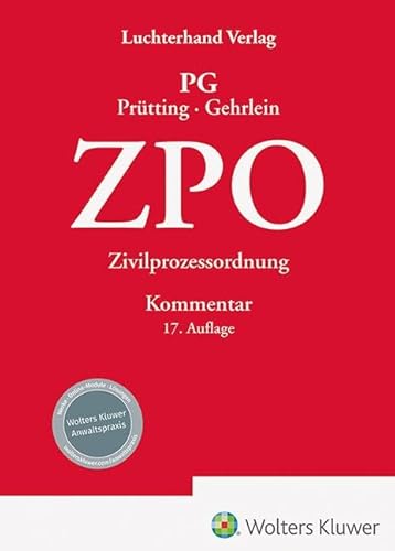 ZPO Kommentar: Zivilprozessordnung – Kommentar ZPO Kommentar: Zivilprozessordnung – Kommentar von Hermann Luchterhand Verlag