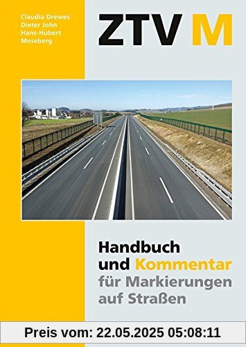 ZTV M 13 - Handbuch und Kommentar: Markierungen auf Straßen