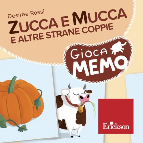 ZUCCA E MUCCA E ALTRE STRANE C von Erickson