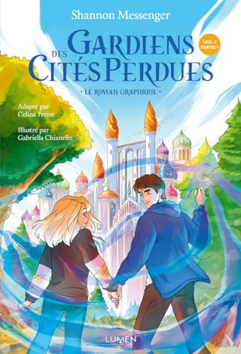 Gardiens des Cités perdues - Le roman graphique - Tome 1 Partie 1 von LUMEN