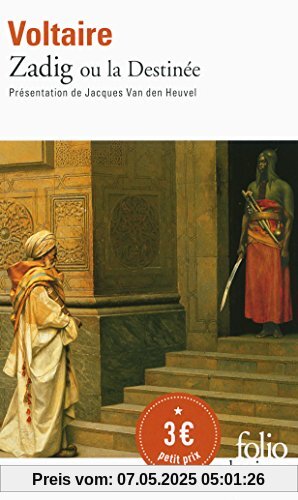 Zadig ou la Destinée Zadig ou la Destinée