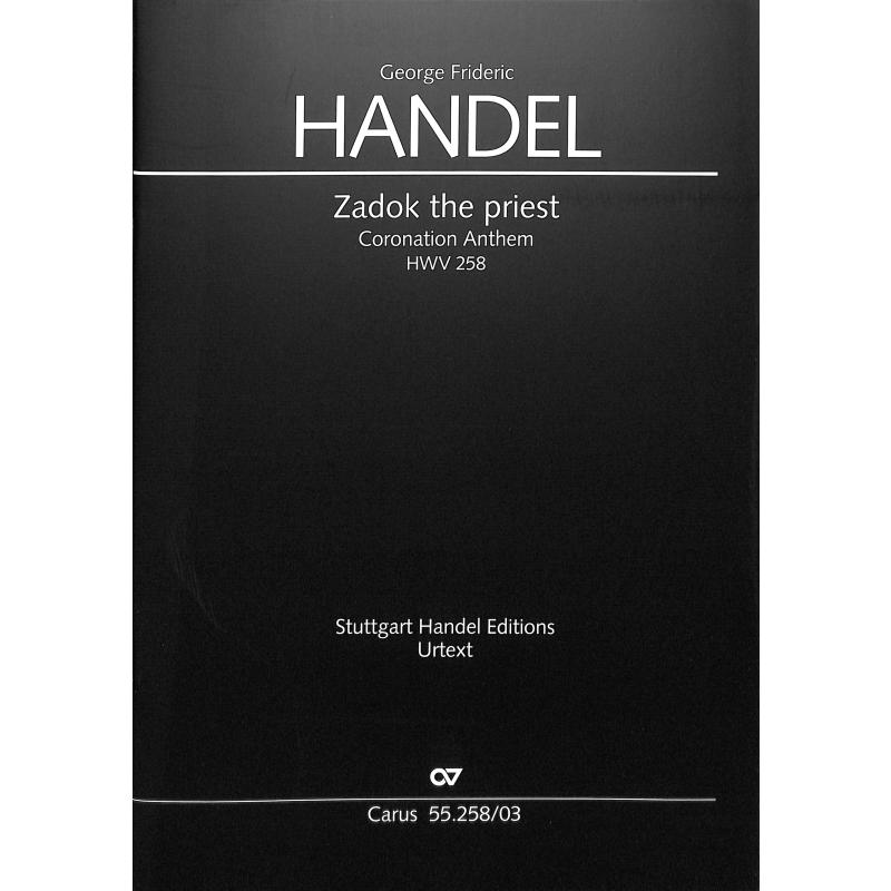 Zadok the priest HWV 258 - coronation anthem 1 Zadok the priest HWV 258 - coronation anthem 1