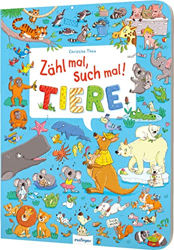 Zähl mal, such mal! Tiere: Großes Suchspaßbuch mit über 60 Suchaufgaben