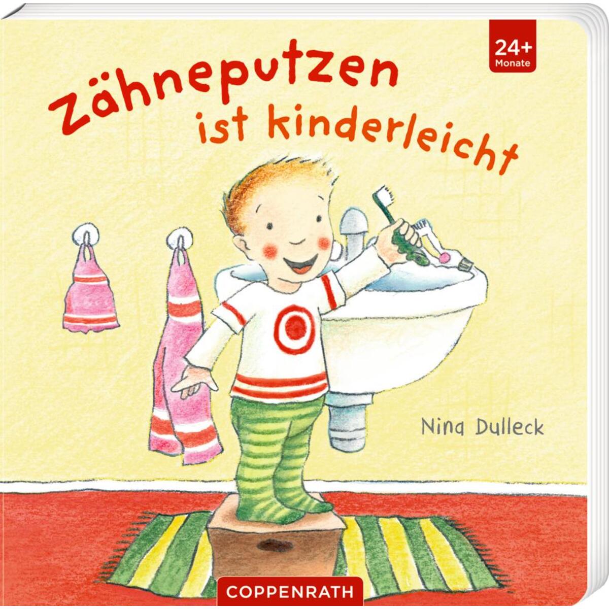 Zähneputzen ist kinderleicht! von Coppenrath F
