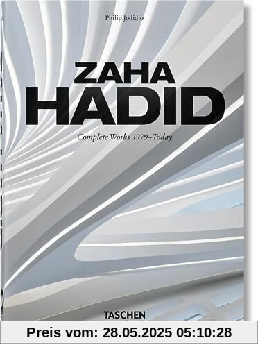 Zaha Hadid. Complete Works 1979–Today. 40th Ed.