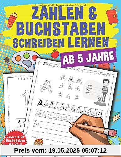 Zahlen Und Buchstaben Schreiben Lernen: Vorschule Übungshefte Ab 5 Jahre Für Junge Und Mädchen, Auch Für Kindergarten Und Grundschule Zahlen Und Buchstaben Schreiben Lernen: Vorschule Übungshefte Ab 5 Jahre Für Junge Und Mädchen, Auch Für Kindergarten Und Grundschule