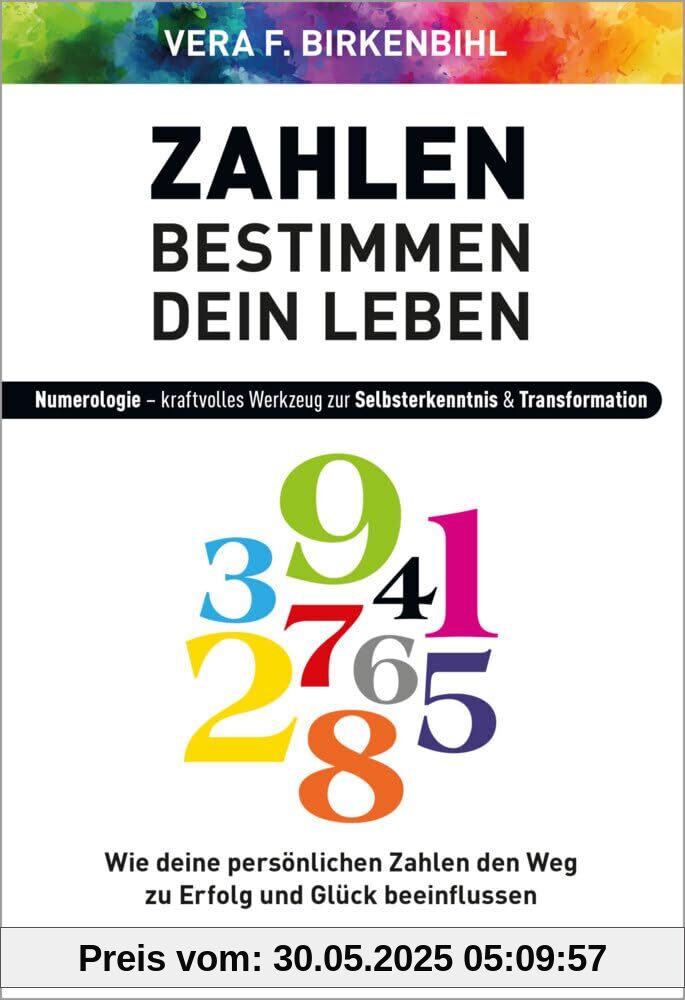 Zahlen bestimmen dein Leben: Numerologie - kraftvolles Werkzeug zur Selbsterkenntnis & Transformation Zahlen bestimmen dein Leben: Numerologie - kraftvolles Werkzeug zur Selbsterkenntnis & Transformation