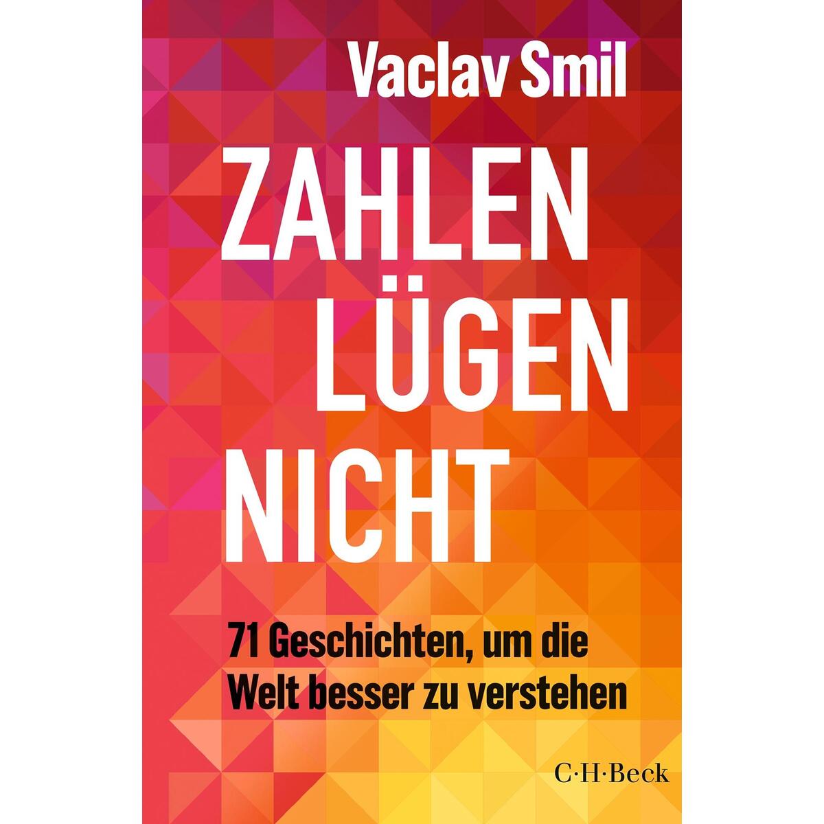 Zahlen lügen nicht von C.H. Beck