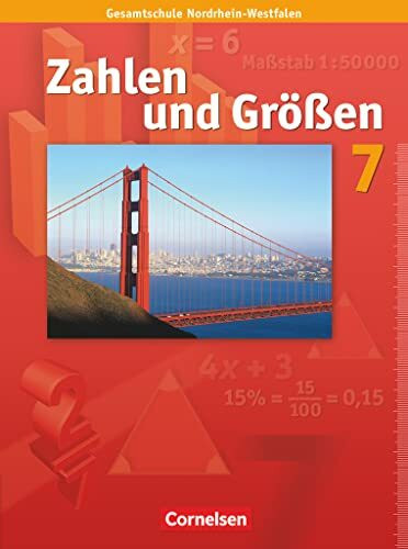 Zahlen und Gr��en - Kernlehrpl�ne Gesamtschule Nordrhein-Westfalen - 7. Schuljahr: Schulbuch Zahlen und Gr��en - Kernlehrpl�ne Gesamtschule Nordrhein-Westfalen - 7. Schuljahr: Schulbuch
