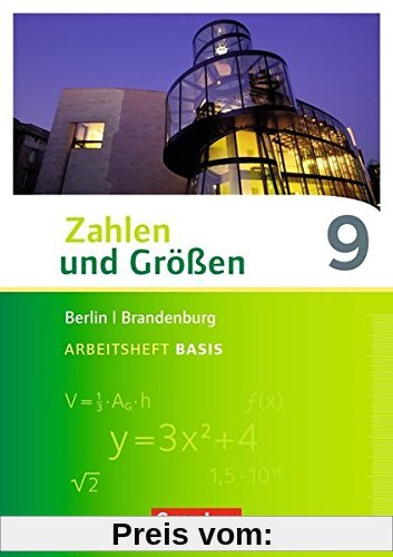 Zahlen und Größen - Berlin und Brandenburg / 9. Schuljahr - Arbeitsheft Basis