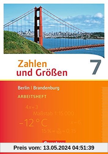 Zahlen und Größen - Berlin und Brandenburg: 7. Schuljahr - Arbeitsheft
