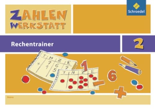 Zahlenwerkstatt - Rechentrainer: Rechentrainer 2