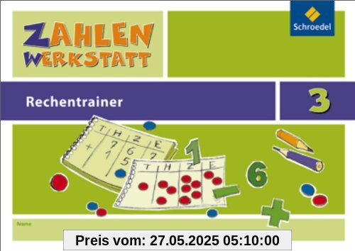 Zahlenwerkstatt - Rechentrainer: Rechentrainer 3