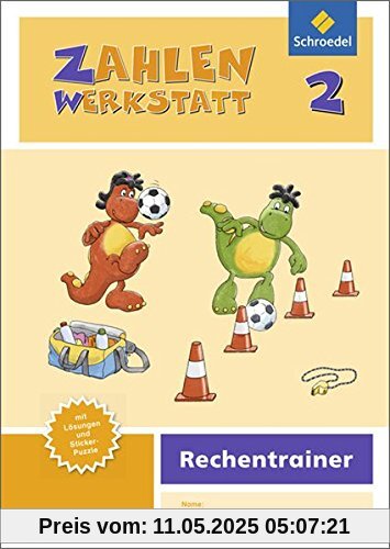 Zahlenwerkstatt - Rechentrainer: Zahlenwerkstatt - Ausgabe 2015: Rechentrainer 2