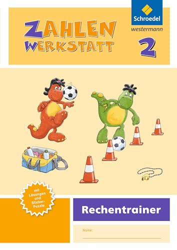 Zahlenwerkstatt - Ausgabe 2015: Rechentrainer 2 (Zahlenwerkstatt - Rechentrainer: Ausgabe 2015) von Schroedel Verlag GmbH