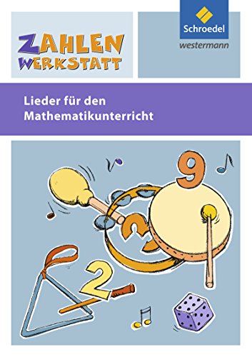 Zahlenwerkstatt - Poster und mehr: Lieder - CD (Zahlenwerkstatt Welt der Zahl: Poster und mehr) von Schroedel Verlag GmbH