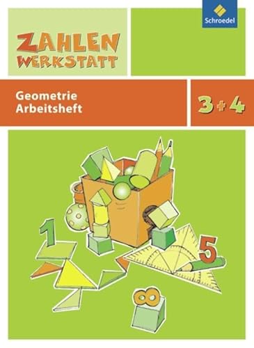 Zahlenwerkstatt: Geometrie: Arbeitsheft 3 / 4 (Zahlenwerkstatt: Materialsammlung Geometrie)
