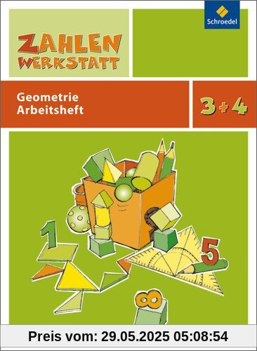 Zahlenwerkstatt: Geometrie: Arbeitsheft 3 / 4 Zahlenwerkstatt: Geometrie: Arbeitsheft 3 / 4
