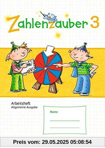 Zahlenzauber - Allgemeine Ausgabe - Neubearbeitung 2016 / 3. Schuljahr - Arbeitsheft: Mit Lösungsheft