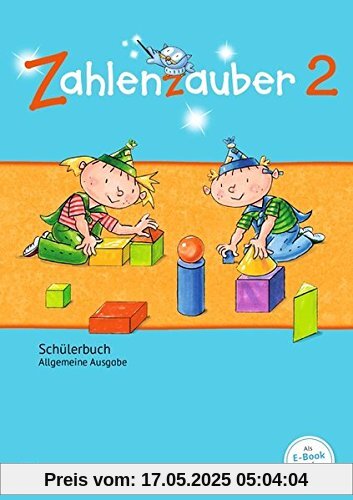 Zahlenzauber - Allgemeine Ausgabe - Neubearbeitung 2016: 2. Schuljahr - Schülerbuch Zahlenzauber - Allgemeine Ausgabe - Neubearbeitung 2016: 2. Schuljahr - Schülerbuch