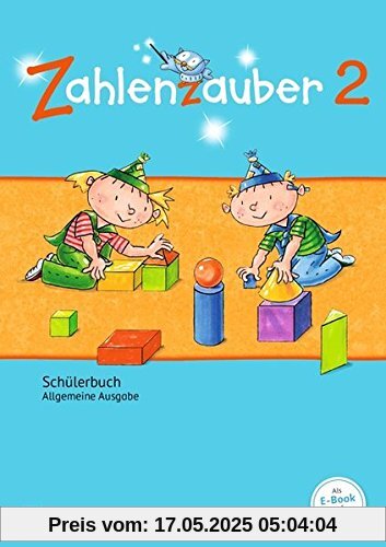 Zahlenzauber - Allgemeine Ausgabe - Neubearbeitung 2016: 2. Schuljahr - Schülerbuch