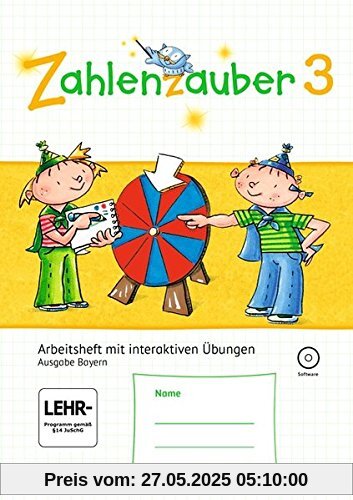 Zahlenzauber - Ausgabe Bayern (Neuausgabe): 3. Jahrgangsstufe - Arbeitsheft mit CD-ROM und eingelegten Lösungen