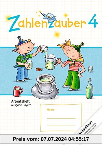 Zahlenzauber - Ausgabe Bayern (Neuausgabe): 4. Jahrgangsstufe - Arbeitsheft