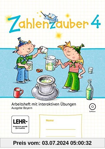 Zahlenzauber - Ausgabe Bayern (Neuausgabe): 4. Jahrgangsstufe - Arbeitsheft mit CD-ROM