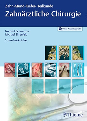 Zahnärztliche Chirurgie (ZMK-Heilkunde) von Georg Thieme Verlag