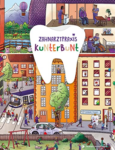Zahnarztpraxis Kunterbunt Wimmelbuch von adrian & wimmelbuchverlag
