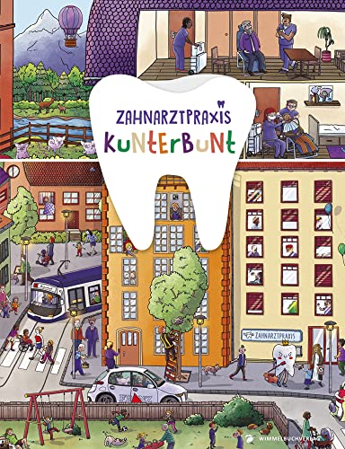 Zahnarztpraxis Kunterbunt Wimmelbuch von adrian & wimmelbuchverlag