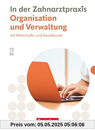 Zahnmedizinische Fachangestellte - Ausgabe 2023: Organisation & Verwaltung - Fachkunde