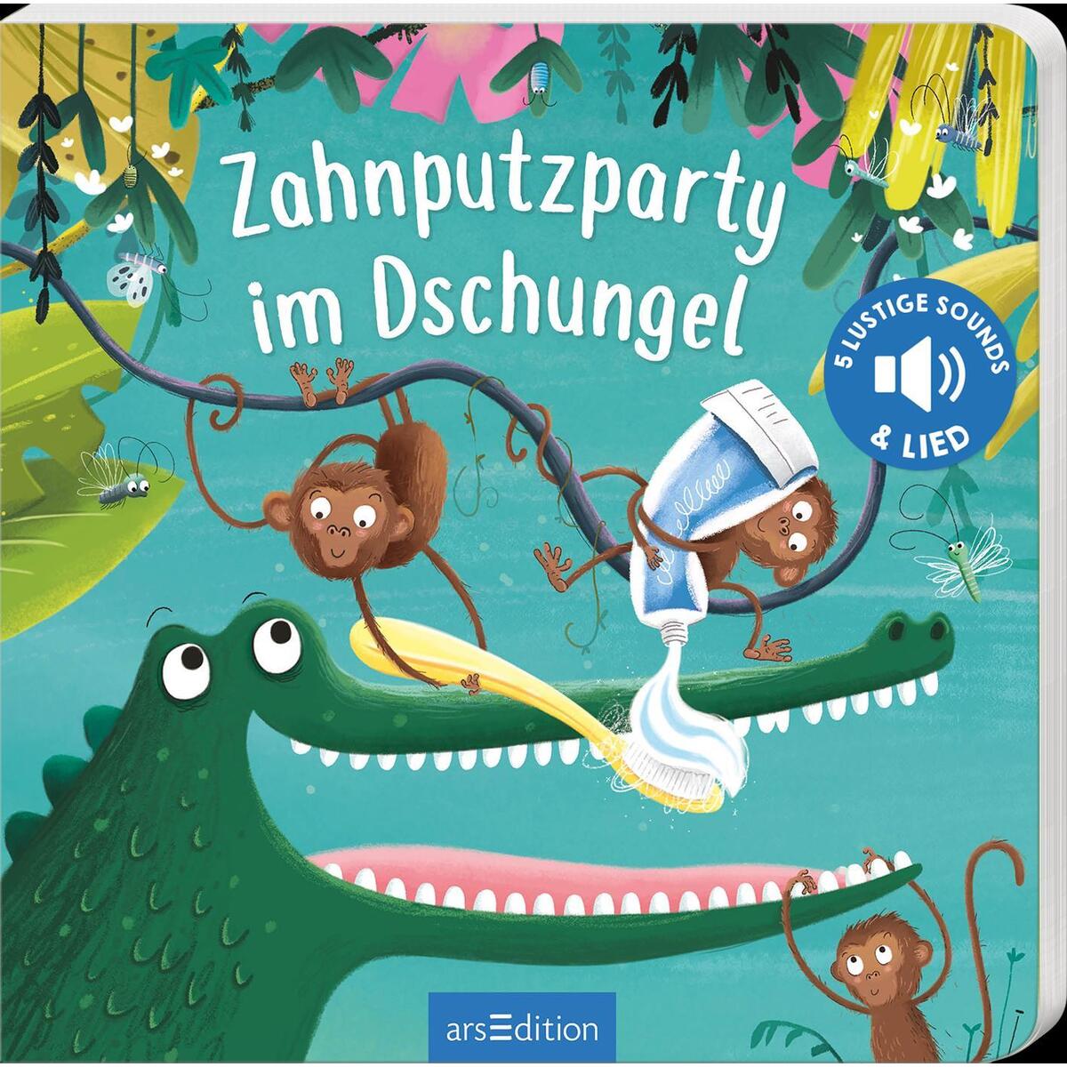 Zahnputzparty im Dschungel von Ars Edition GmbH