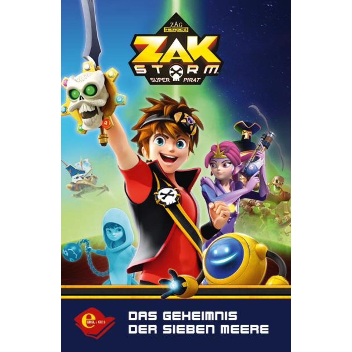 Zak Storm - Das Geheimnis der Sieben Meere Zak Storm - Das Geheimnis der Sieben Meere von Karibu
